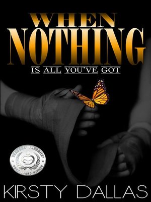 cover image of When Nothing Is All You've Got